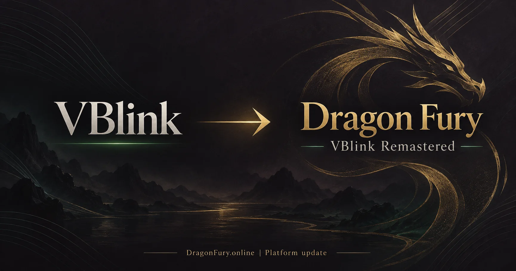 VBlink changed to Dragon Fury platform update